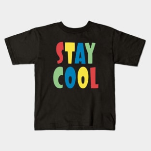 Stay Cool Primary Colors Kids T-Shirt